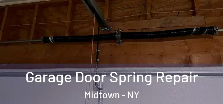  Garage Door Spring Repair Midtown - NY