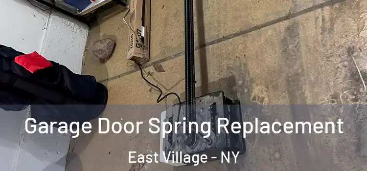  Garage Door Spring Replacement East Village - NY
