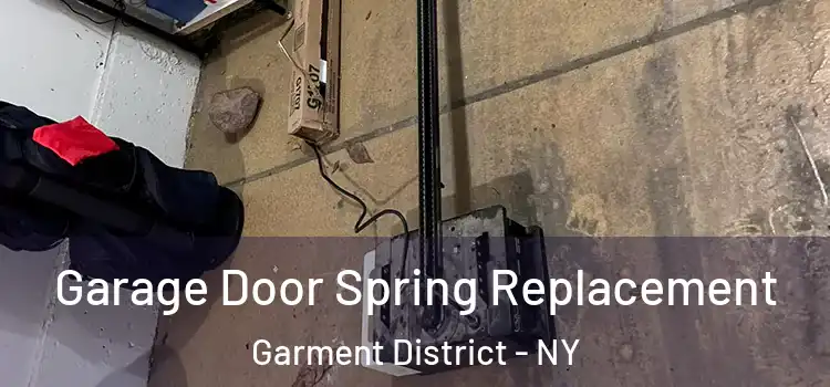  Garage Door Spring Replacement Garment District - NY