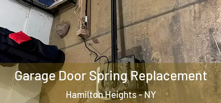  Garage Door Spring Replacement Hamilton Heights - NY