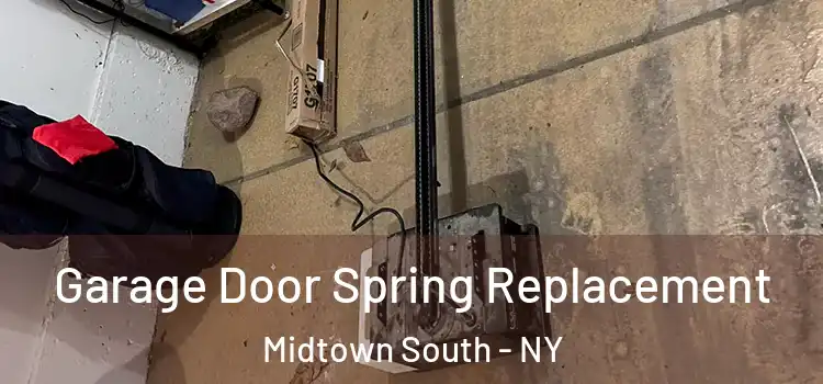  Garage Door Spring Replacement Midtown South - NY