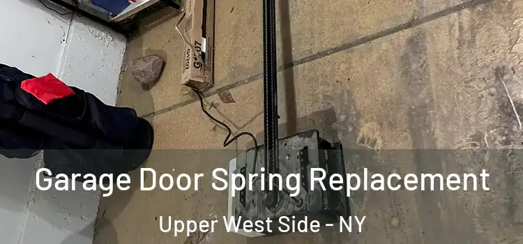  Garage Door Spring Replacement Upper West Side - NY