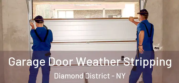  Garage Door Weather Stripping Diamond District - NY