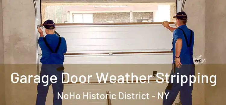  Garage Door Weather Stripping NoHo Historic District - NY
