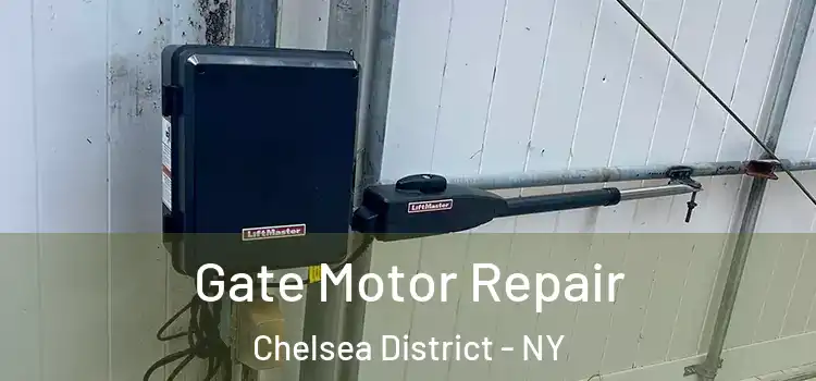 Gate Motor Repair Chelsea District - NY