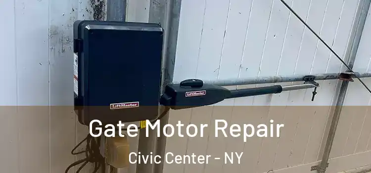 Gate Motor Repair Civic Center - NY