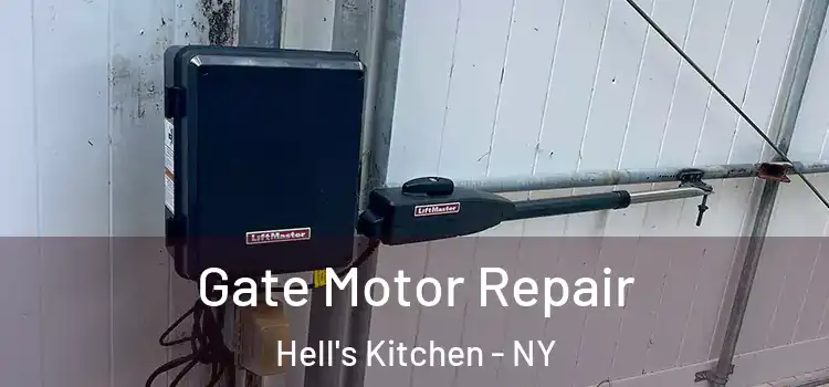  Gate Motor Repair Hell's Kitchen - NY