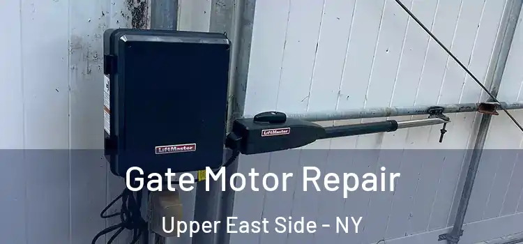  Gate Motor Repair Upper East Side - NY
