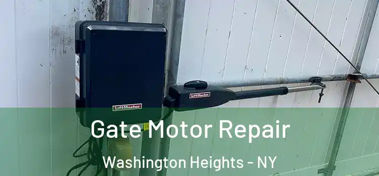  Gate Motor Repair Washington Heights - NY