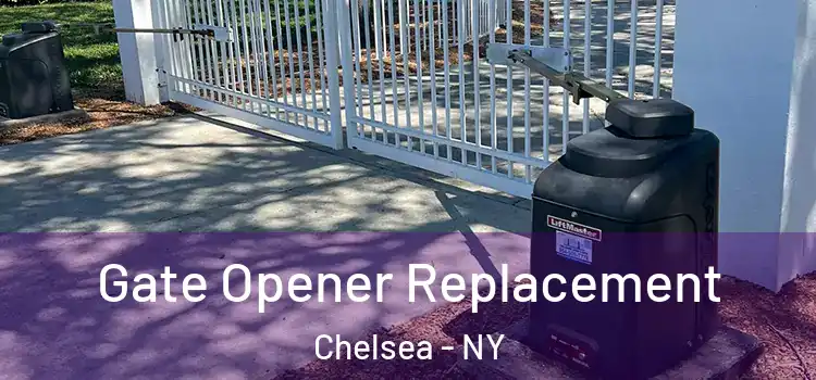  Gate Opener Replacement Chelsea - NY