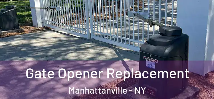  Gate Opener Replacement Manhattanville - NY
