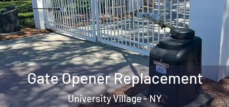  Gate Opener Replacement University Village - NY