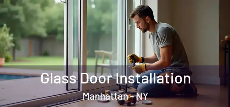Glass Door Installation Manhattan - NY