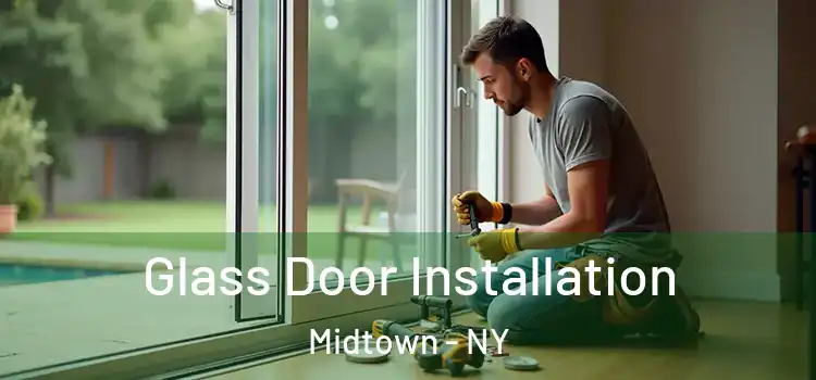  Glass Door Installation Midtown - NY