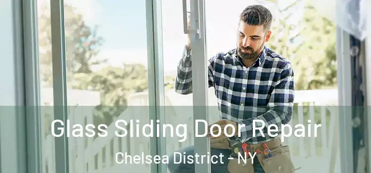  Glass Sliding Door Repair Chelsea District - NY