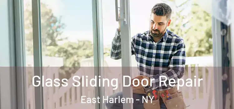  Glass Sliding Door Repair East Harlem - NY