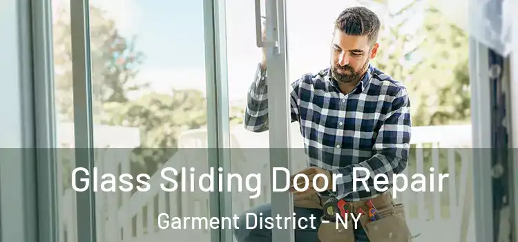  Glass Sliding Door Repair Garment District - NY