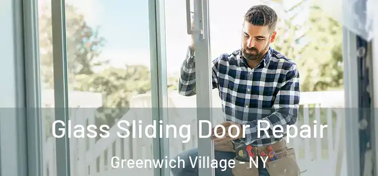  Glass Sliding Door Repair Greenwich Village - NY
