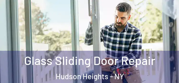  Glass Sliding Door Repair Hudson Heights - NY