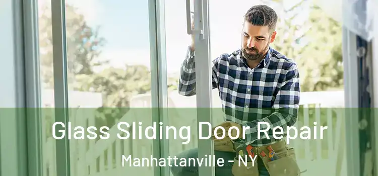  Glass Sliding Door Repair Manhattanville - NY