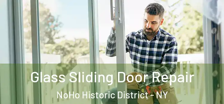  Glass Sliding Door Repair NoHo Historic District - NY