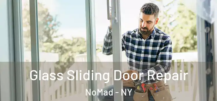  Glass Sliding Door Repair NoMad - NY