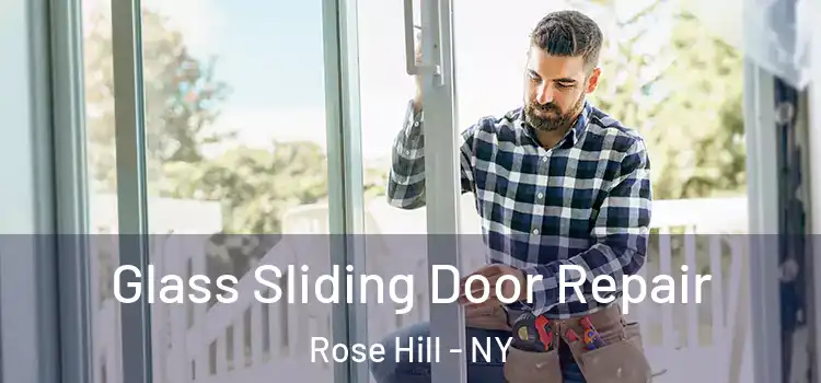  Glass Sliding Door Repair Rose Hill - NY
