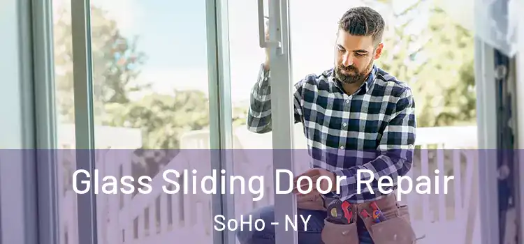  Glass Sliding Door Repair SoHo - NY