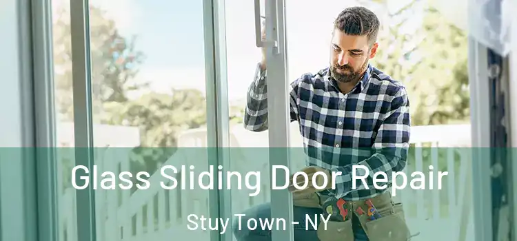  Glass Sliding Door Repair Stuy Town - NY