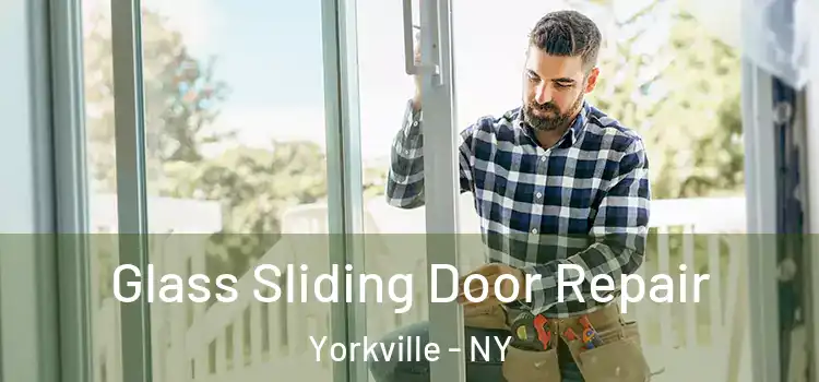  Glass Sliding Door Repair Yorkville - NY