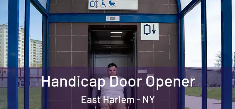Handicap Door Opener East Harlem - NY
