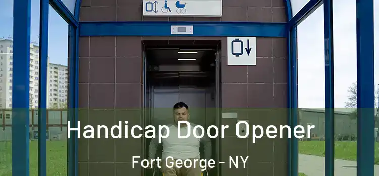 Handicap Door Opener Fort George - NY