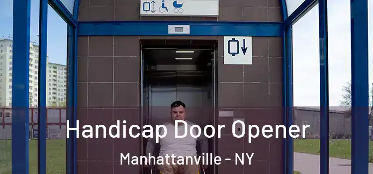 Handicap Door Opener Manhattanville - NY