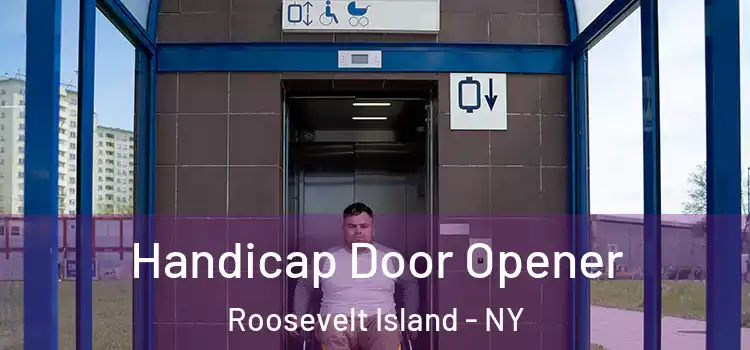  Handicap Door Opener Roosevelt Island - NY