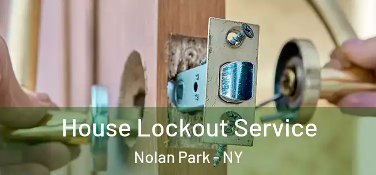  House Lockout Service Nolan Park - NY