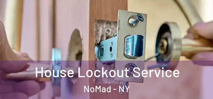  House Lockout Service NoMad - NY