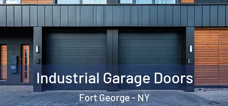  Industrial Garage Doors Fort George - NY