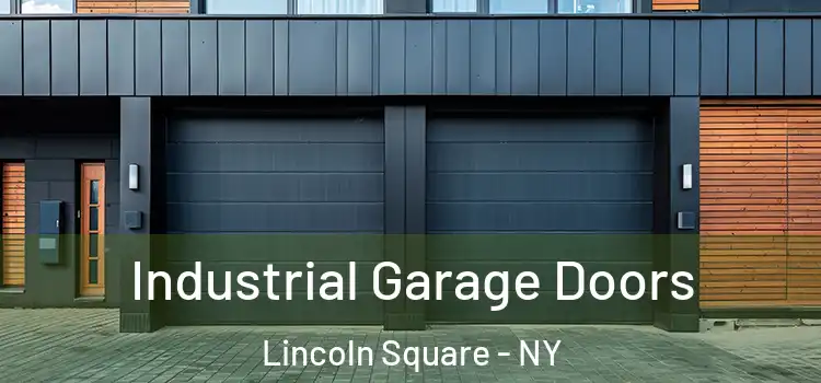  Industrial Garage Doors Lincoln Square - NY