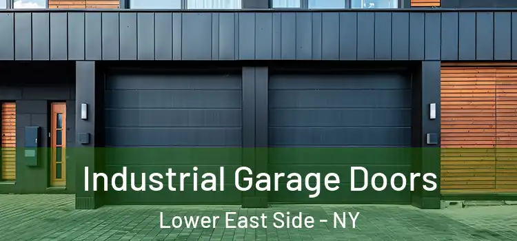  Industrial Garage Doors Lower East Side - NY
