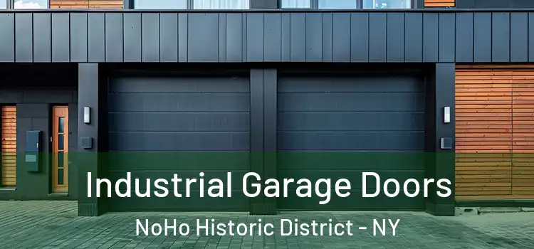  Industrial Garage Doors NoHo Historic District - NY