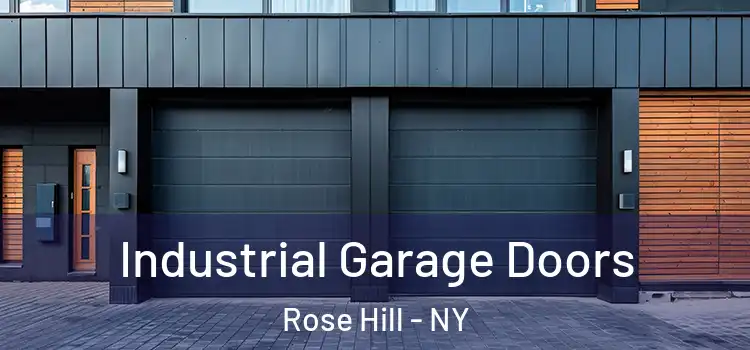  Industrial Garage Doors Rose Hill - NY