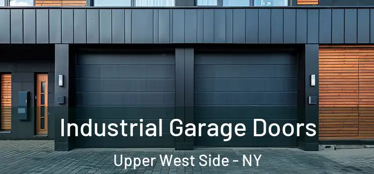  Industrial Garage Doors Upper West Side - NY