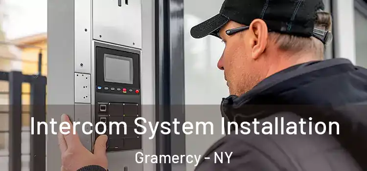  Intercom System Installation Gramercy - NY