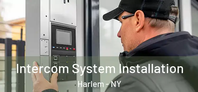  Intercom System Installation Harlem - NY