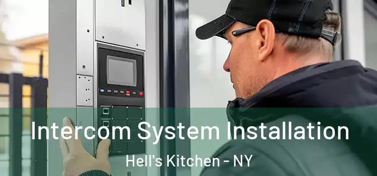  Intercom System Installation Hell's Kitchen - NY