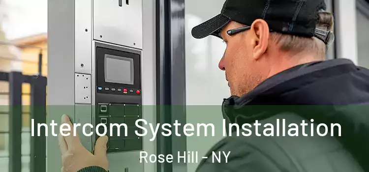  Intercom System Installation Rose Hill - NY