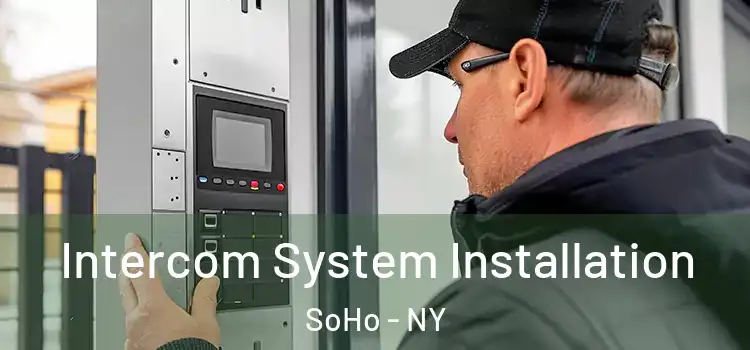  Intercom System Installation SoHo - NY
