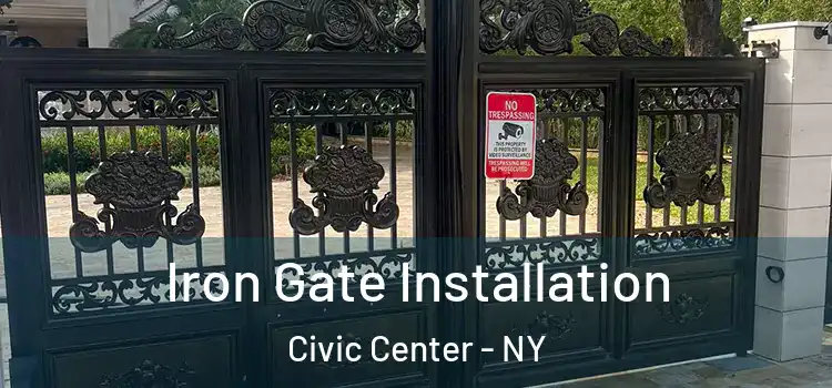  Iron Gate Installation Civic Center - NY