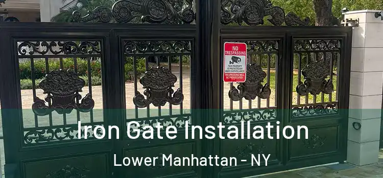  Iron Gate Installation Lower Manhattan - NY