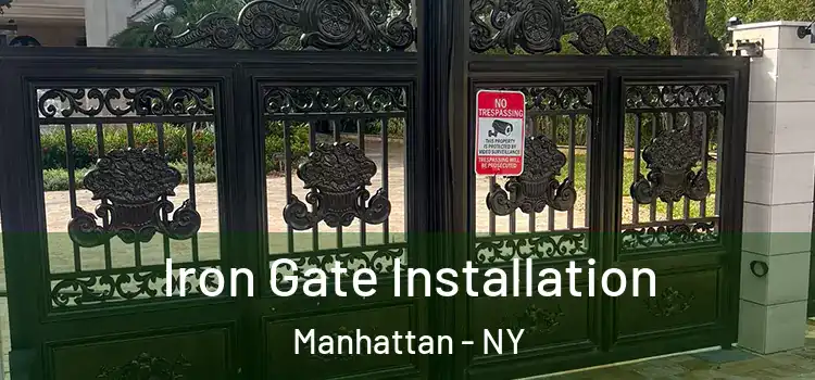  Iron Gate Installation Manhattan - NY